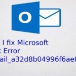 How do I fix Microsoft Outlook Error [pii_email_a32d8b04996f6ae8eeb0]?