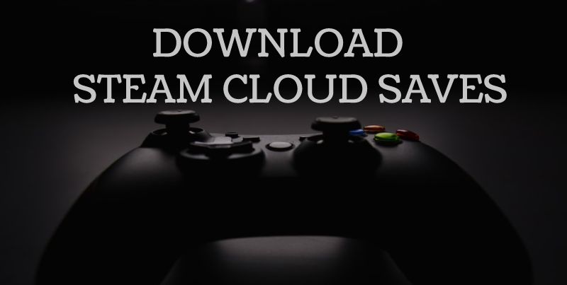 How do I download Steam Cloud Saves?