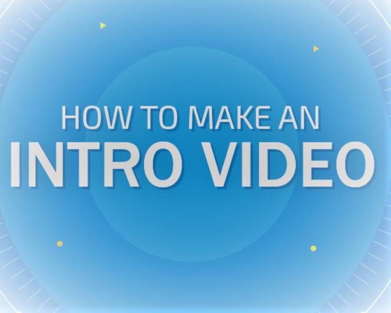 A Step-By-Step Guide to Make an Amazing Intro Video for YouTube