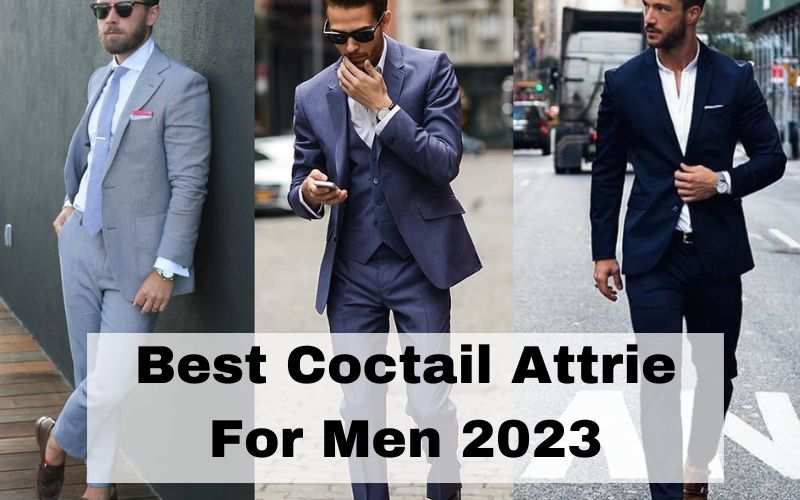 Best Coctail Attrie For Men 2023