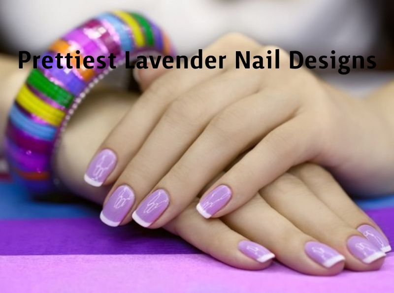 Ideas for the Prettiest Lavender Nail Designs