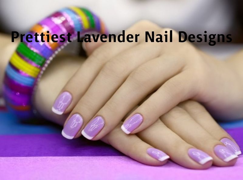 Ideas For The Prettiest Lavender Nail Designs