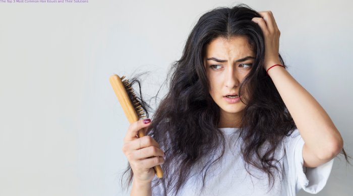 The Top 3 Most Common Hair Issues and Their Solutions